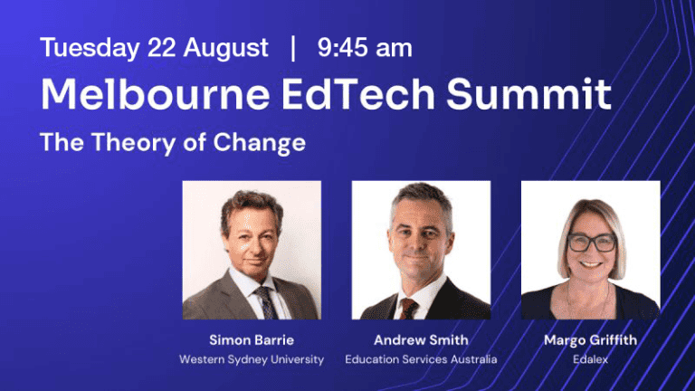 Melbourne EdTech Summit 2023 - The Theory of Change