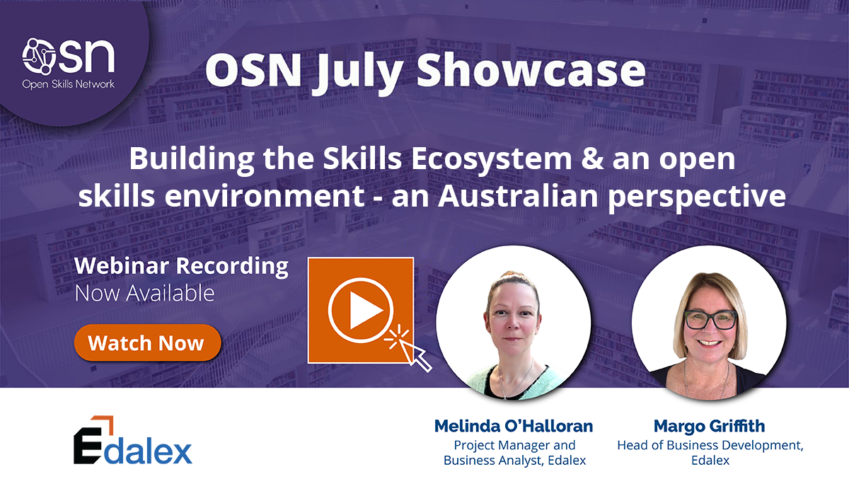 OSN July Showcase Building the Skills Ecosystem and Open Skills Environment from Australian Perspective